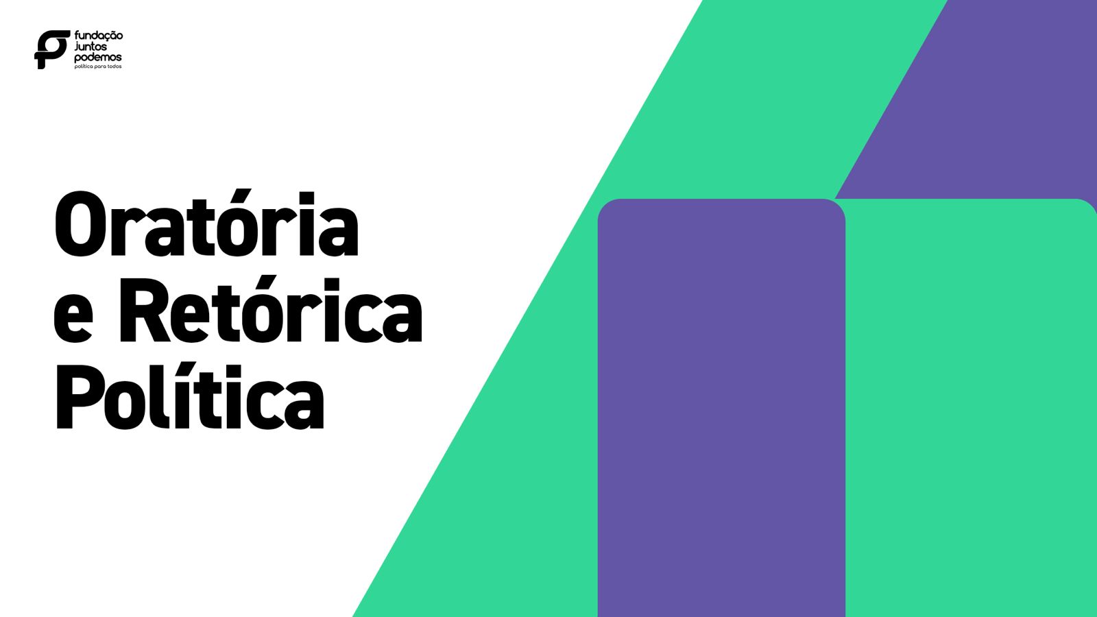 Oratória e Retórica Política