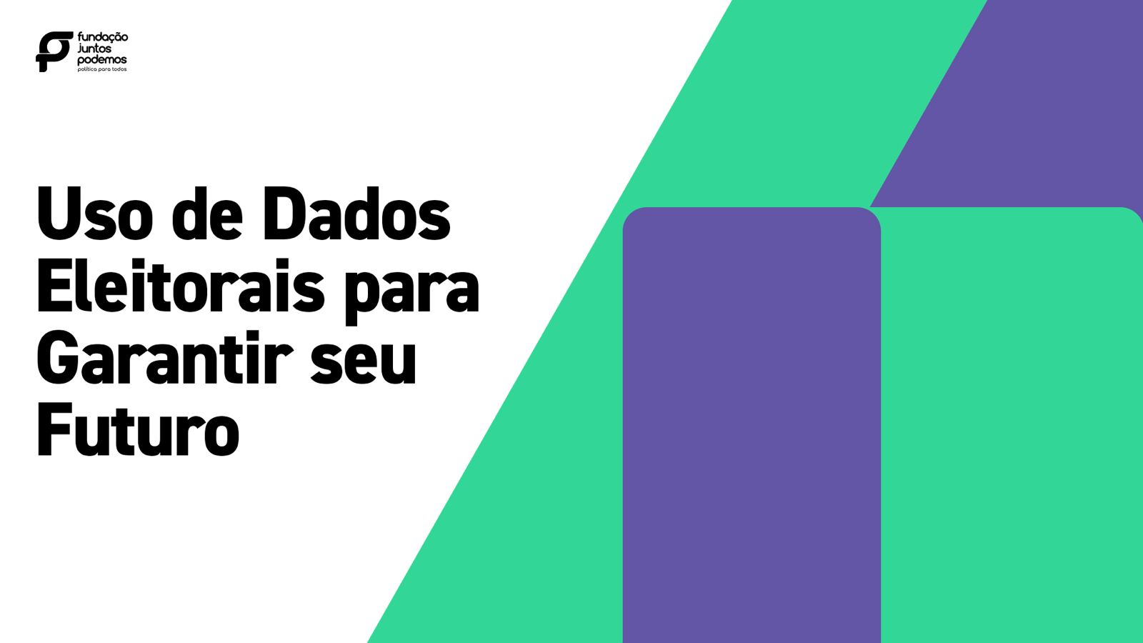Uso de Dados Eleitorais para Garantir Seu Futuro
